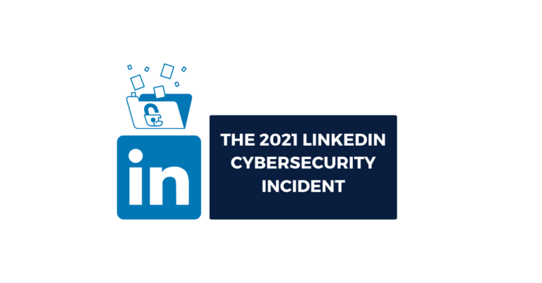 Vigilance Matters: Insights on the LinkedIn 2021 Breach