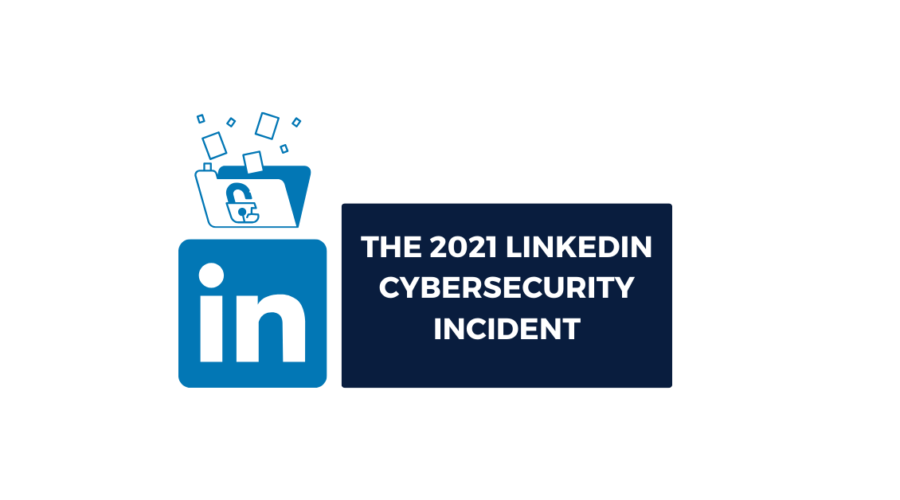 Vigilance Matters: Insights on the LinkedIn 2021 Breach